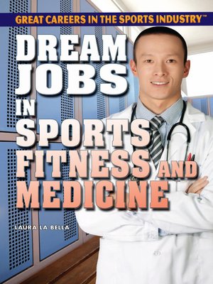 cover image of Dream Jobs in Sports Fitness and Medicine